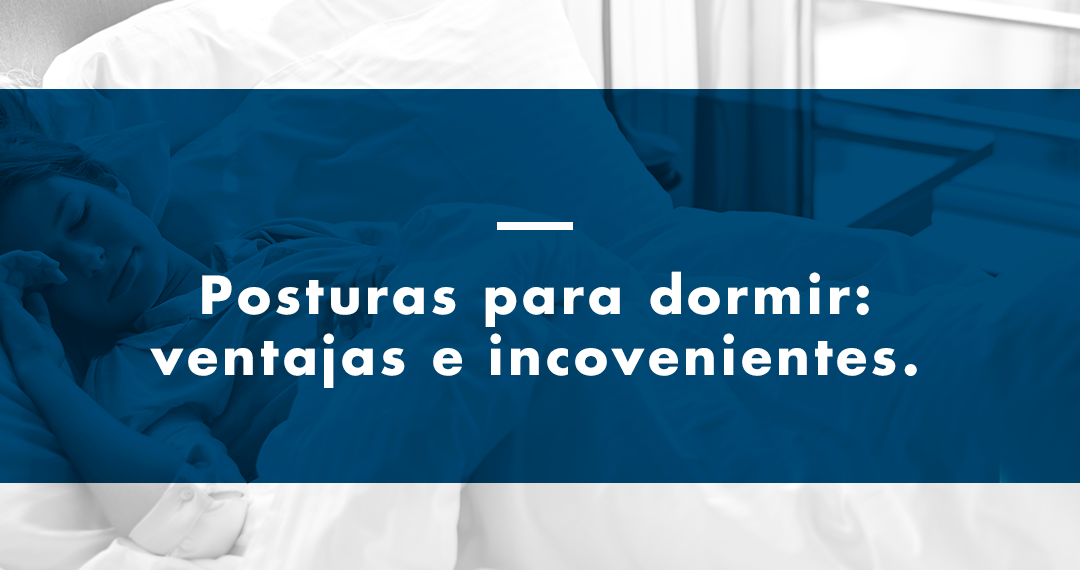 Posturas para dormir: ventajas e inconvenientes.